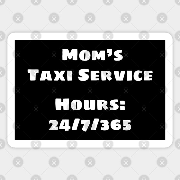 Mom's Taxi (White) Magnet by BlakCircleGirl